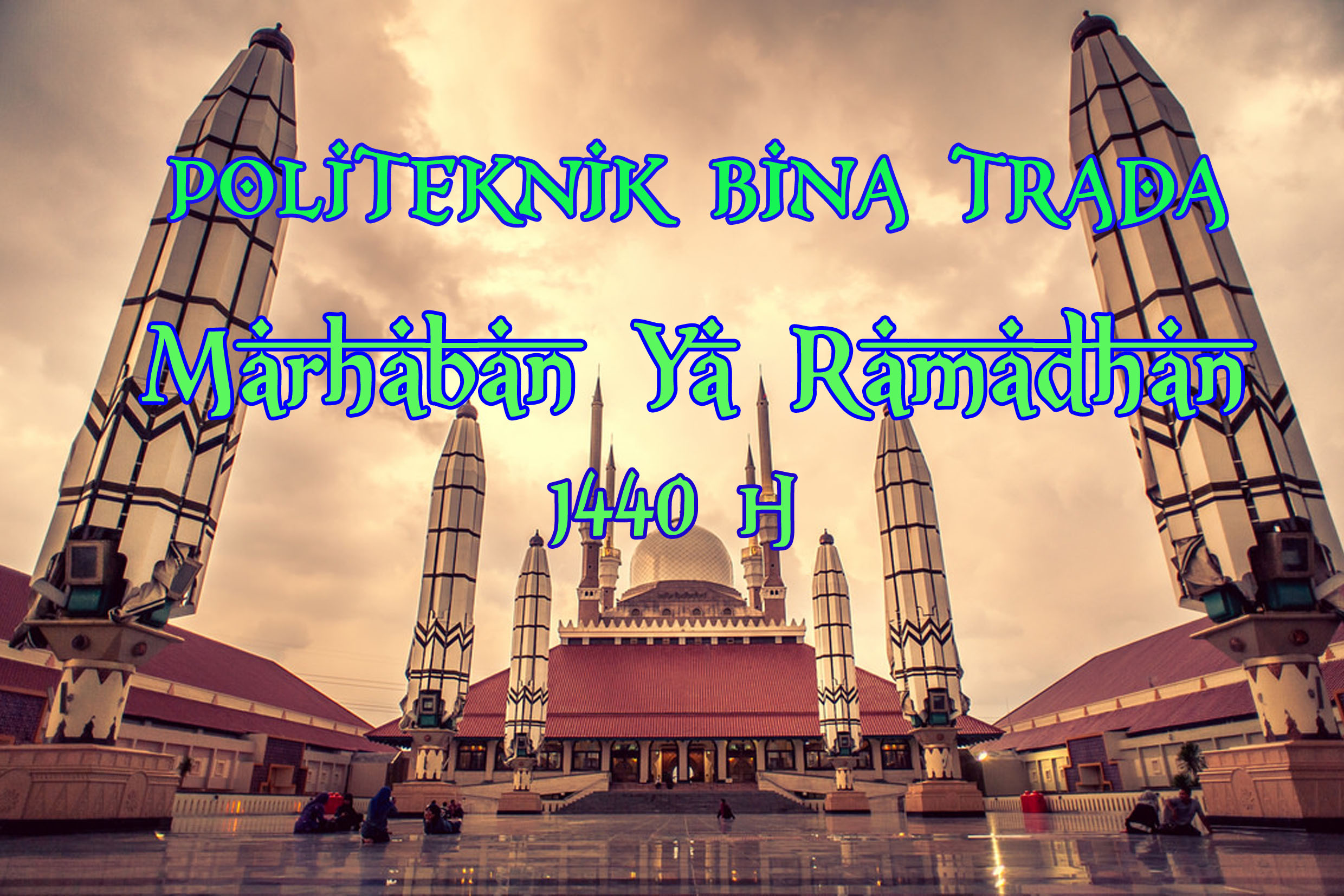 Marhaban Ya Ramadhan 1440 H